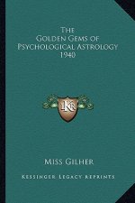 The Golden Gems of Psychological Astrology 1940