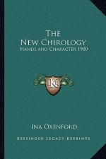 The New Chirology: Hands and Character 1900