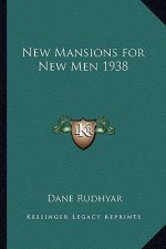 New Mansions for New Men 1938