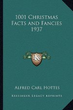 1001 Christmas Facts and Fancies 1937