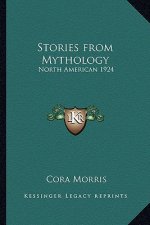 Stories from Mythology: North American 1924