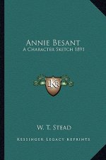 Annie Besant: A Character Sketch 1891