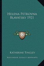 Helena Petrovna Blavatsky 1921
