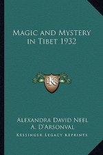 Magic and Mystery in Tibet 1932