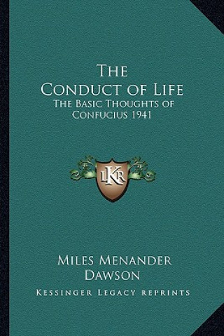 The Conduct of Life: The Basic Thoughts of Confucius 1941