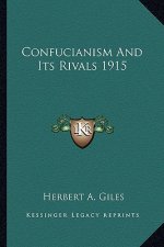Confucianism and Its Rivals 1915