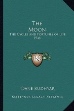 The Moon: The Cycles and Fortunes of Life 1946