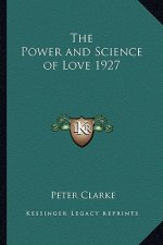 The Power and Science of Love 1927