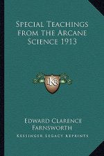 Special Teachings from the Arcane Science 1913