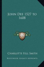 John Dee 1527 to 1608