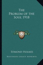 The Problem of the Soul 1918