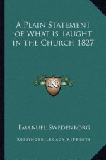A Plain Statement of What Is Taught in the Church 1827