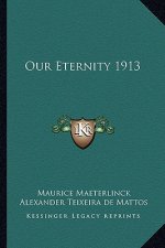 Our Eternity 1913