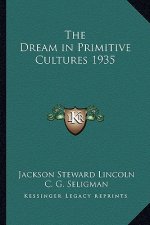 The Dream in Primitive Cultures 1935