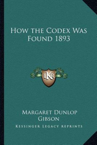 How the Codex Was Found 1893