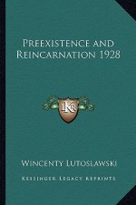Preexistence and Reincarnation 1928