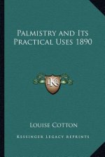Palmistry and Its Practical Uses 1890