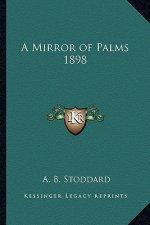 A Mirror of Palms 1898