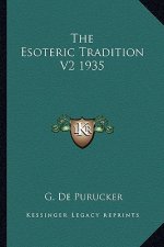 The Esoteric Tradition V2 1935
