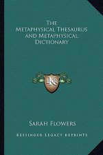 The Metaphysical Thesaurus and Metaphysical Dictionary