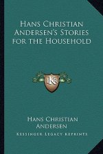 Hans Christian Andersen's Stories for the Household