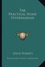 The Practical Home Veterinarian