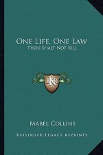 One Life, One Law: Thou Shalt Not Kill