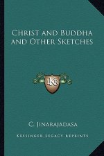 Christ and Buddha and Other Sketches