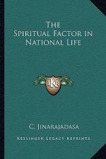 The Spiritual Factor in National Life