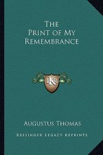 The Print of My Remembrance