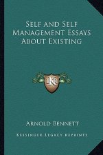 Self and Self Management Essays about Existing