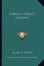 Christ's Object Lessons