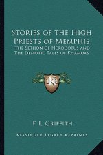Stories of the High Priests of Memphis: The Sethon of Herodotus and The Demotic Tales of Khamuas