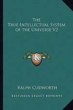 The True Intellectual System of the Universe V2