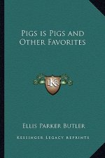 Pigs Is Pigs and Other Favorites