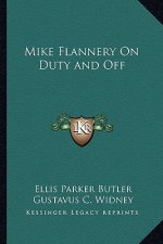 Mike Flannery on Duty and Off