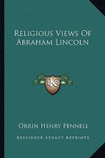 Religious Views of Abraham Lincoln