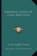 Immortal Songs Of Camp And Field