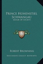 Prince Hohenstiel Schwangau: Savior of Society
