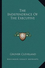 The Independence of the Executive