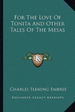 For the Love of Tonita and Other Tales of the Mesas