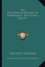 The Doctrine of Degrees in Knowledge, Truth and Reality