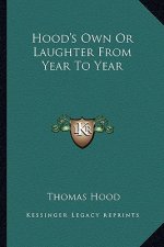 Hood's Own or Laughter from Year to Year
