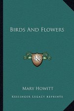 Birds and Flowers