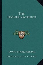 The Higher Sacrifice