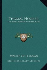 Thomas Hooker: The First American Democrat