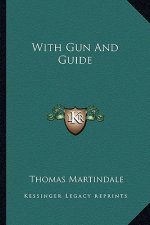 With Gun and Guide