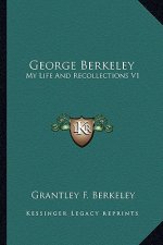 George Berkeley: My Life and Recollections V1