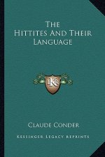 The Hittites and Their Language