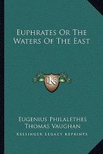 Euphrates or the Waters of the East